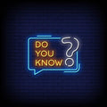 Do You Know Neon Sign